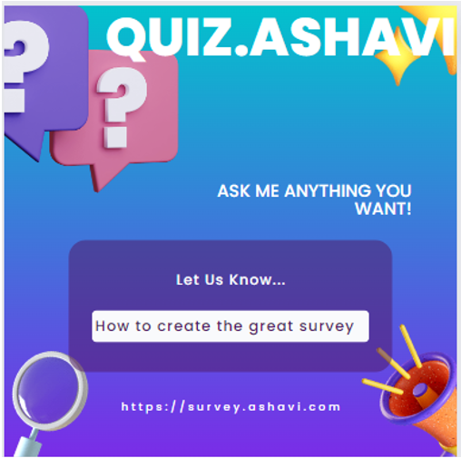 Survey Design - How to create the great survey